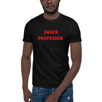 Crveni ples profesor majica kratkih rukava majica u nedefiniranim poklonima