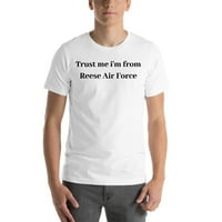 3xl vjerujem mi ja sam iz Reese Air Force Majica s kratkim rukavima majica s nedefiniranim poklonima